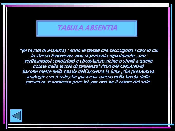 TABULA ABSENTIA “(le tavole di assenza) : sono le tavole che raccolgono i casi