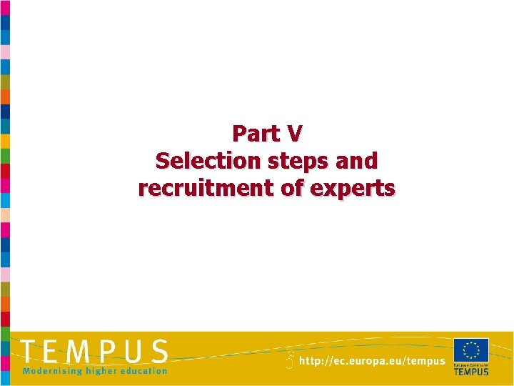 Part V Selection steps and recruitment of experts 