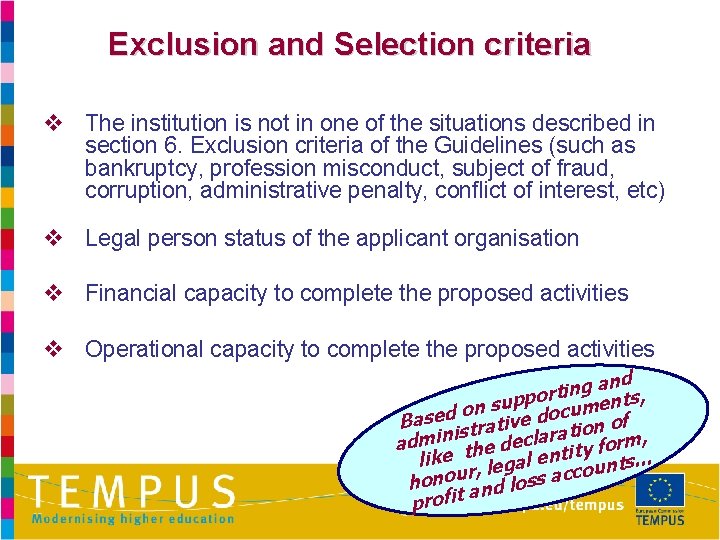 Exclusion and Selection criteria v The institution is not in one of the situations