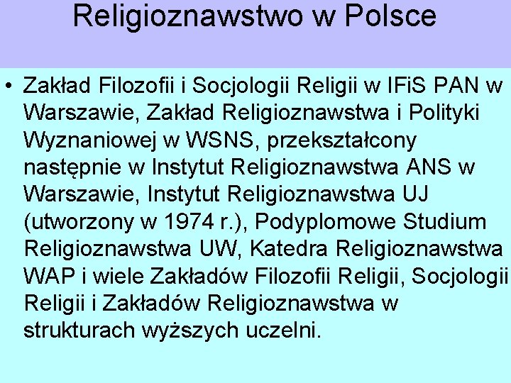 Religioznawstwo w Polsce • Zakład Filozofii i Socjologii Religii w IFi. S PAN w