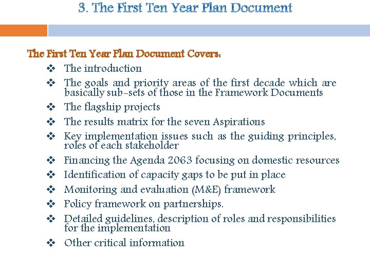 The First Ten Year Plan Document Covers: v The introduction v The goals and The First Ten Year Plan Document Covers: v The introduction v The goals and