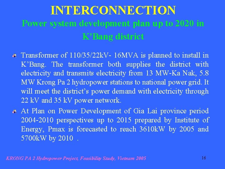 INTERCONNECTION Power system development plan up to 2020 in K'Bang district Transformer of 110/35/22