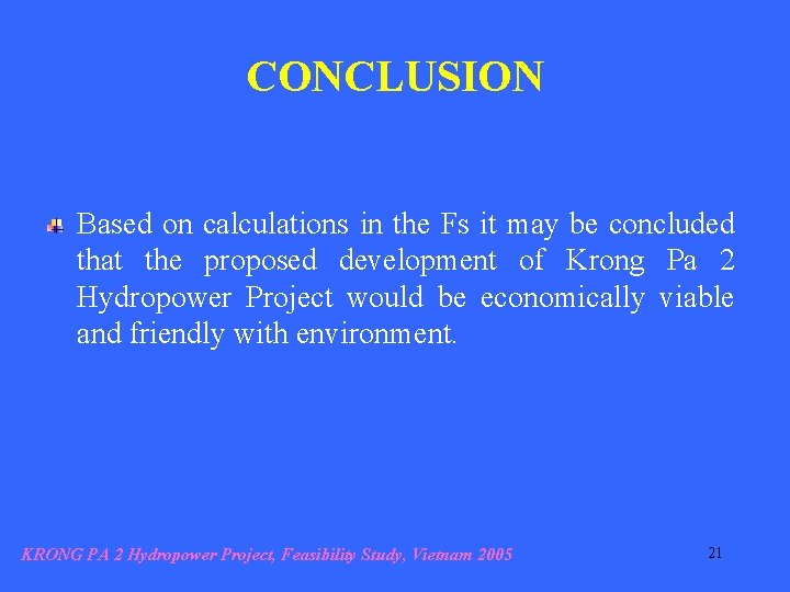 CONCLUSION Based on calculations in the Fs it may be concluded that the proposed