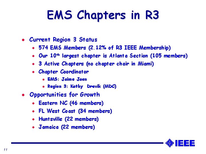 EMS Chapters in R 3 l l 11 Current Region 3 Status l 574 EMS Chapters in R 3 l l 11 Current Region 3 Status l 574