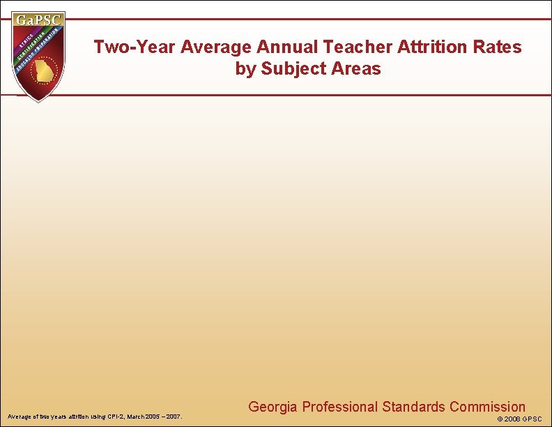 Two-Year Average Annual Teacher Attrition Rates by Subject Areas Average of two years attrition