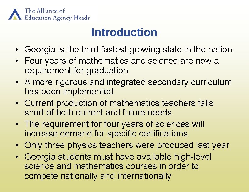 Introduction • Georgia is the third fastest growing state in the nation • Four