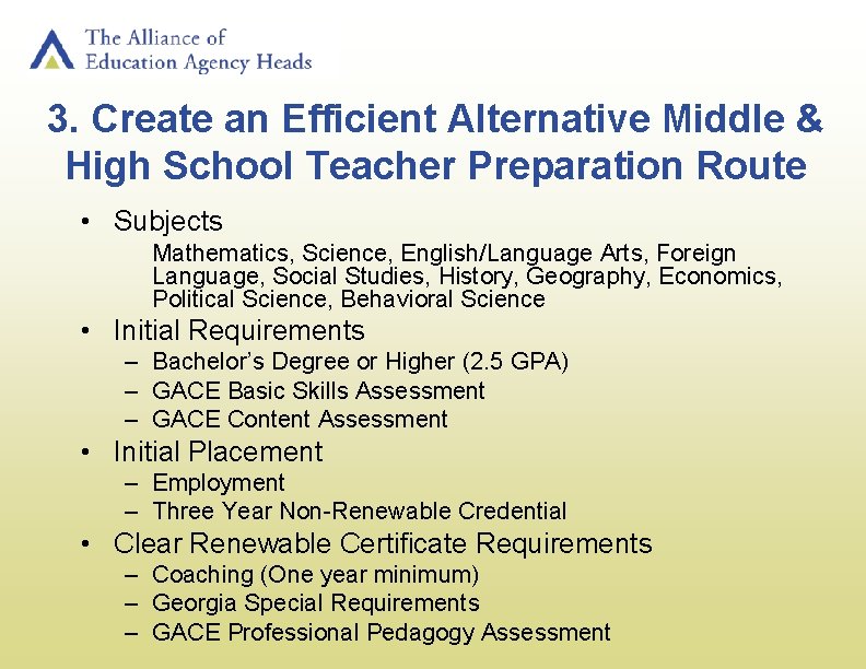 3. Create an Efficient Alternative Middle & High School Teacher Preparation Route • Subjects