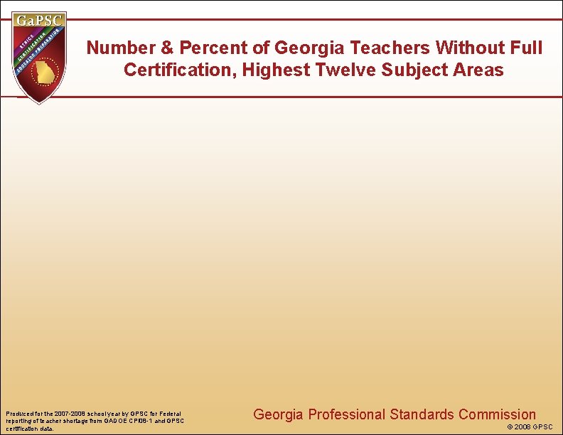 Number & Percent of Georgia Teachers Without Full Certification, Highest Twelve Subject Areas Produced