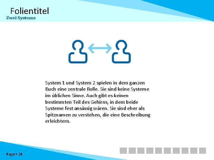 Folientitel Zwei Systeme System 1 und System 2 spielen in dem ganzen Buch eine
