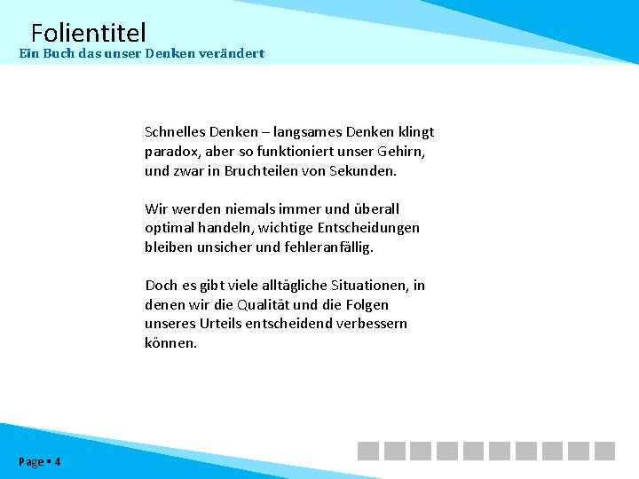 Folientitel Ein Buch das unser Denken verändert Schnelles Denken – langsames Denken klingt paradox,