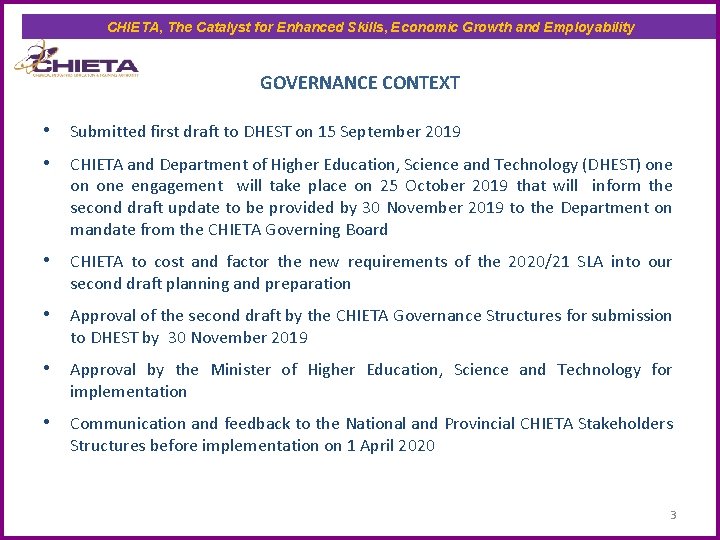 CHIETA, The Catalyst for Enhanced Skills, Economic Growth and Employability GOVERNANCE CONTEXT • Submitted