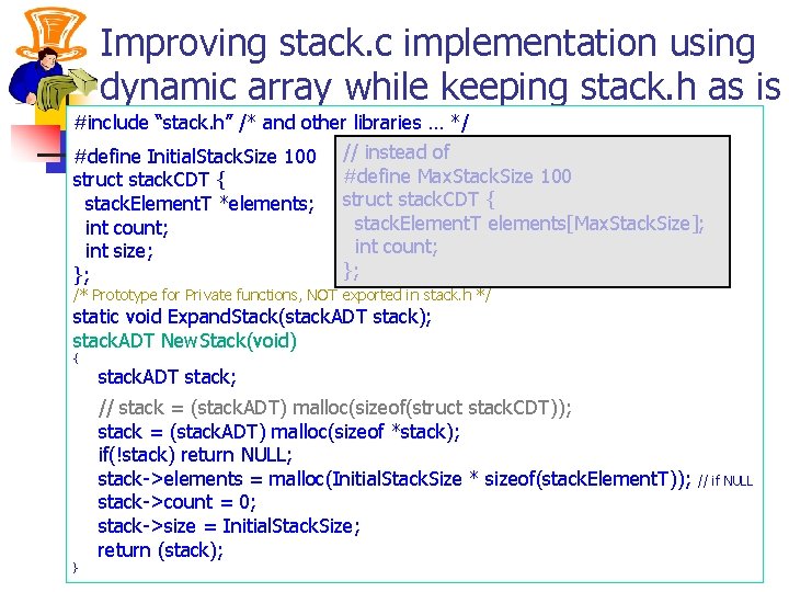 Improving stack. c implementation using dynamic array while keeping stack. h as is #include