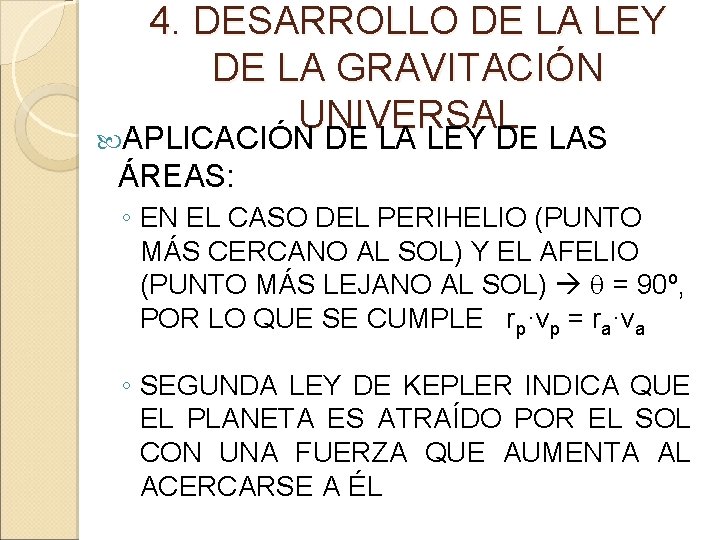 4. DESARROLLO DE LA LEY DE LA GRAVITACIÓN UNIVERSAL APLICACIÓN DE LA LEY DE