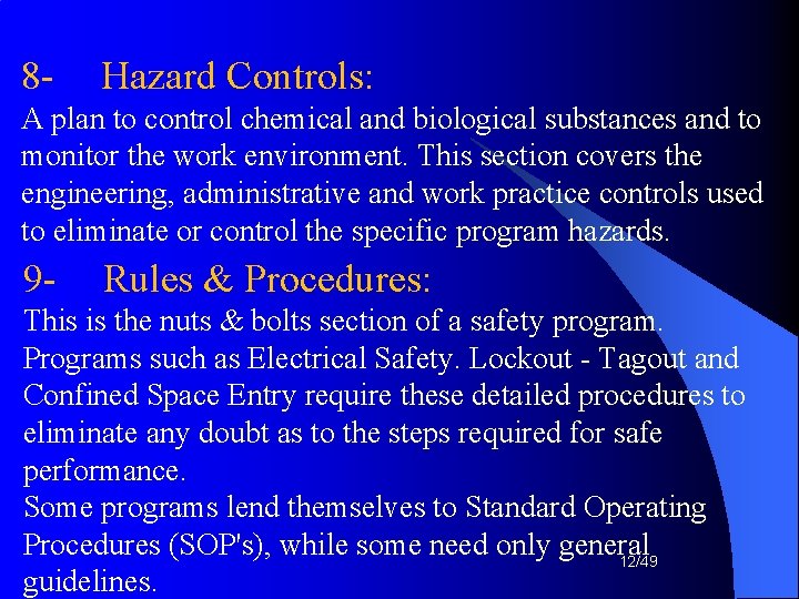 8 - Hazard Controls: A plan to control chemical and biological substances and to 8 - Hazard Controls: A plan to control chemical and biological substances and to