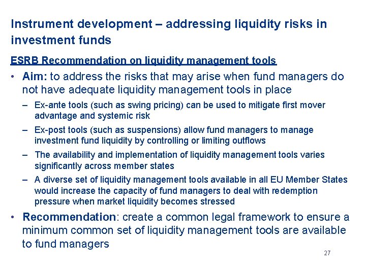Instrument development – addressing liquidity risks in investment funds ESRB Recommendation on liquidity management