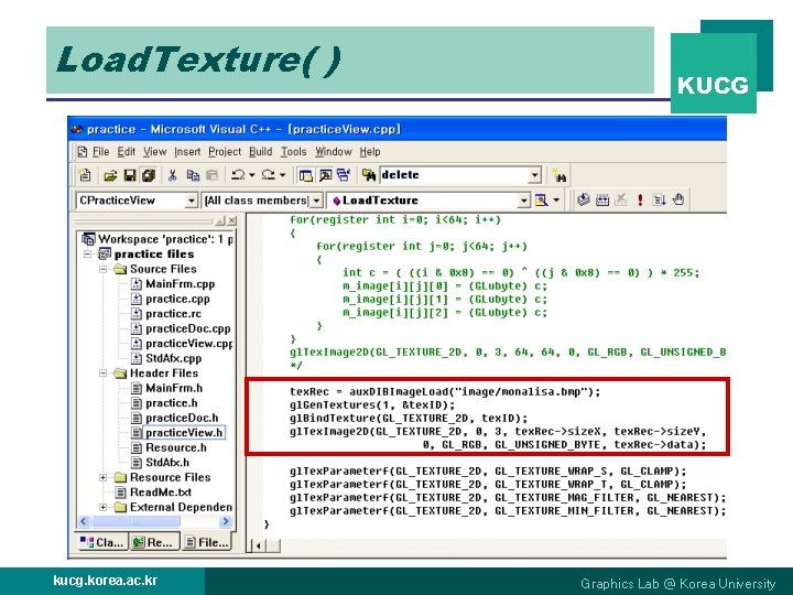 Load. Texture( ) kucg. korea. ac. kr KUCG Graphics Lab @ Korea University 