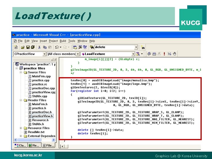Load. Texture( ) kucg. korea. ac. kr KUCG Graphics Lab @ Korea University 
