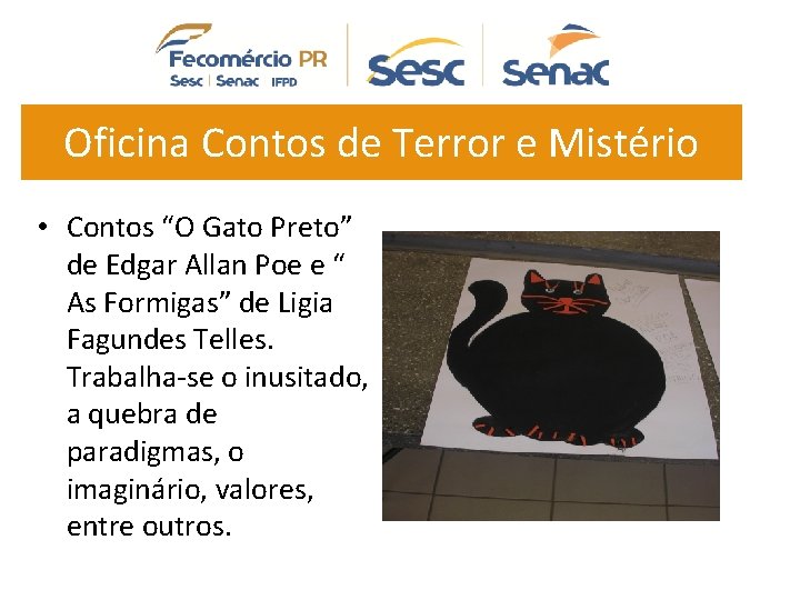 Oficina Contos de Terror e Mistério • Contos “O Gato Preto” de Edgar Allan