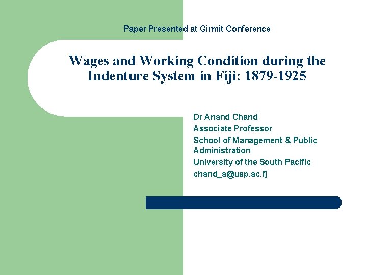 Paper Presented at Girmit Conference Wages and Working Condition during the Indenture System in