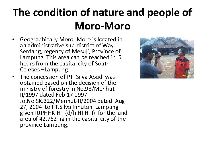 The condition of nature and people of Moro-Moro • Geographically Moro- Moro is located The condition of nature and people of Moro-Moro • Geographically Moro- Moro is located