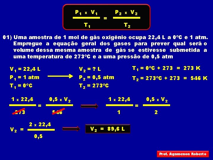 P 1 x V 1 T 1 P 2 = x V 2 T