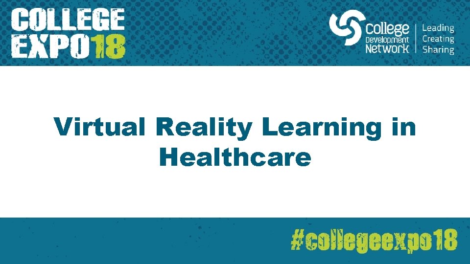 Virtual Reality Learning in Healthcare 