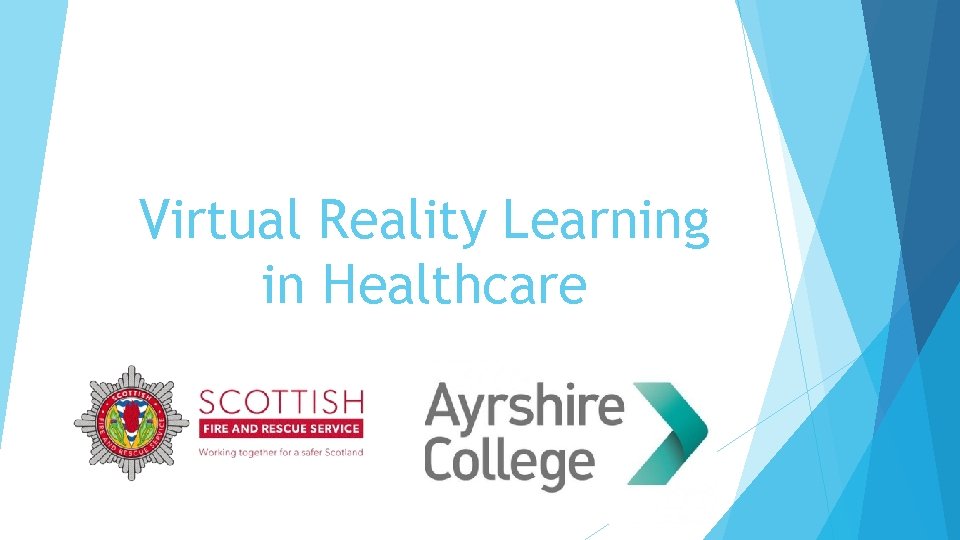 Virtual Reality Learning in Healthcare 