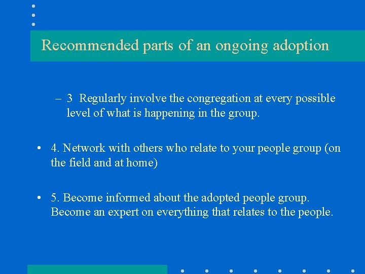 Recommended parts of an ongoing adoption – 3 Regularly involve the congregation at every