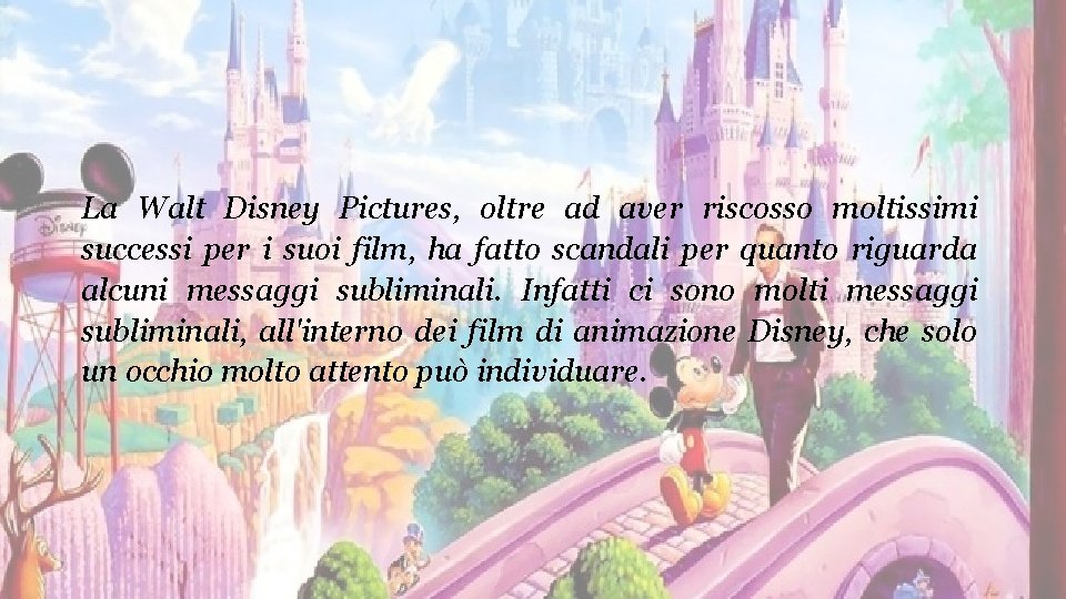 La Walt Disney Pictures, oltre ad aver riscosso moltissimi successi per i suoi film,