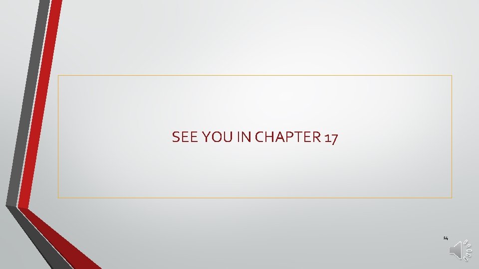 SEE YOU IN CHAPTER 17 14 
