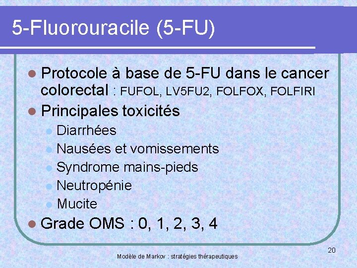 5 -Fluorouracile (5 -FU) l Protocole à base de 5 -FU dans le cancer