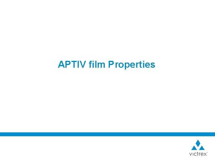 APTIV film Properties 