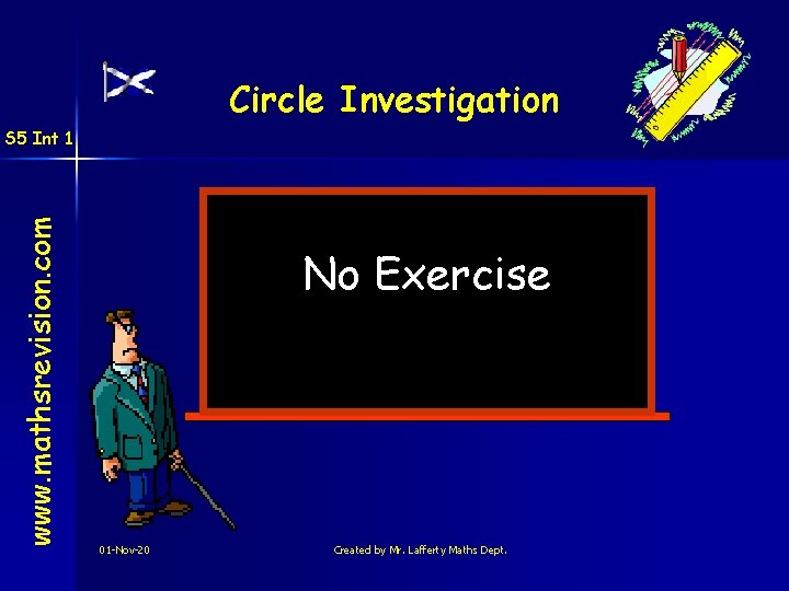 Circle Investigation www. mathsrevision. com S 5 Int 1 No Exercise 01 -Nov-20 Created