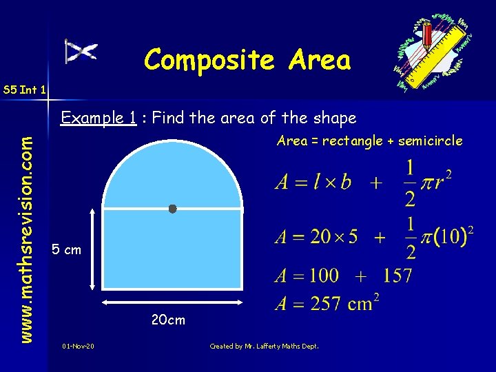 Composite Area S 5 Int 1 www. mathsrevision. com Example 1 : Find the