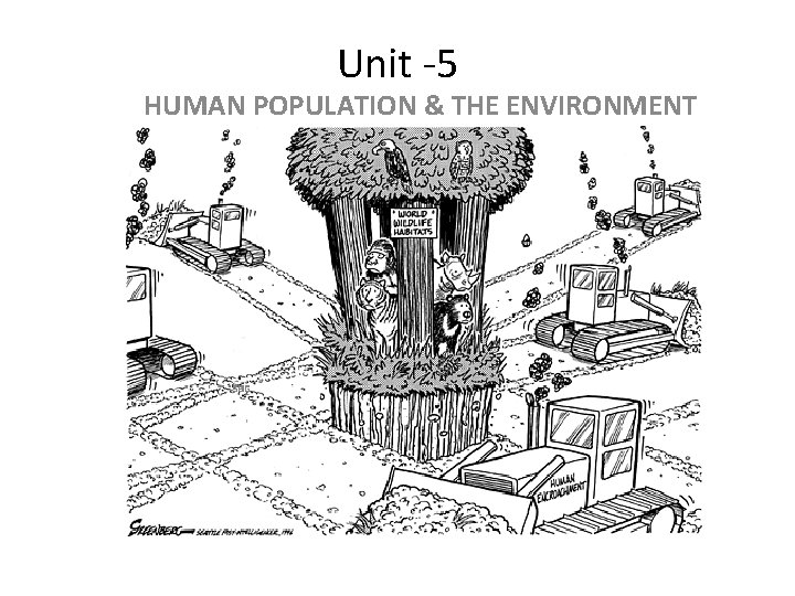 Unit -5 HUMAN POPULATION & THE ENVIRONMENT 