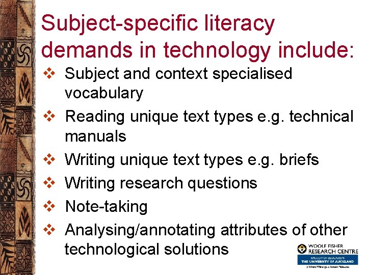 Subject-specific literacy demands in technology include: v Subject and context specialised vocabulary v Reading