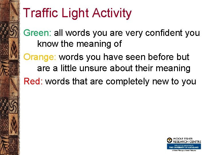 Traffic Light Activity Green: all words you are very confident you know the meaning