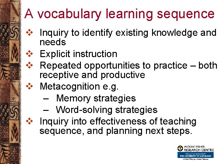 A vocabulary learning sequence v Inquiry to identify existing knowledge and needs v Explicit
