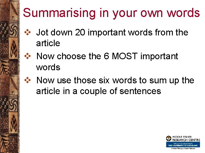 Summarising in your own words v Jot down 20 important words from the article