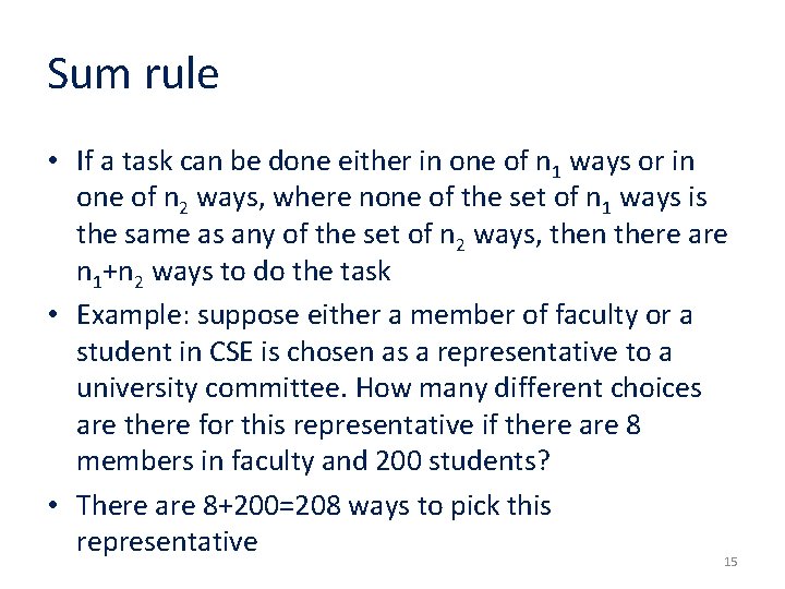 Sum rule • If a task can be done either in one of n