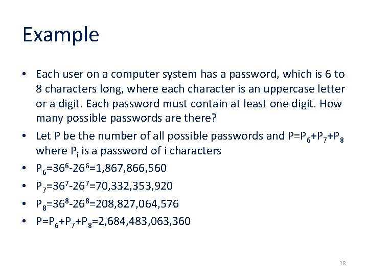 Example • Each user on a computer system has a password, which is 6