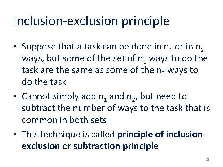 Inclusion-exclusion principle • Suppose that a task can be done in n 1 or
