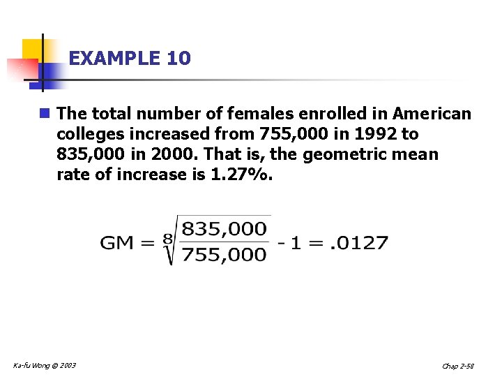 EXAMPLE 10 n The total number of females enrolled in American colleges increased from