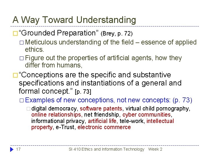 A Way Toward Understanding � “Grounded Preparation” (Brey, p. 72) � Meticulous understanding of A Way Toward Understanding � “Grounded Preparation” (Brey, p. 72) � Meticulous understanding of