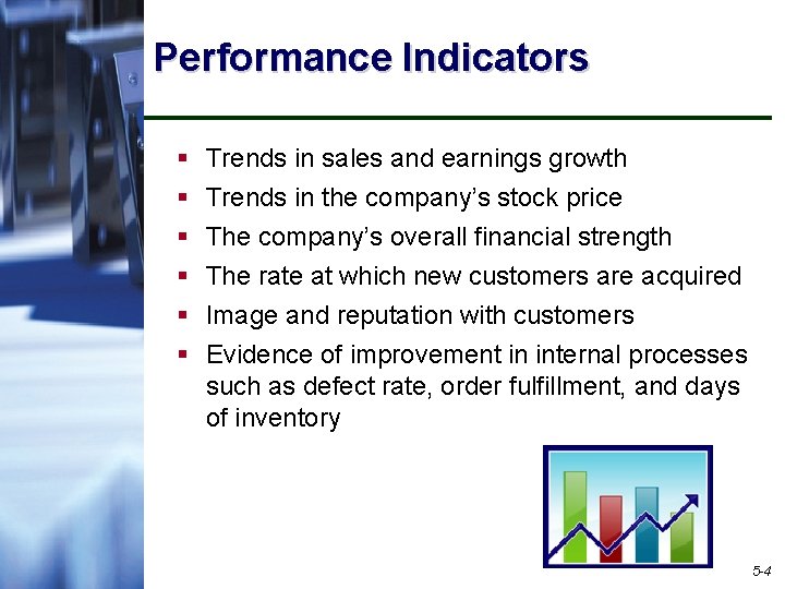 Performance Indicators § § § Trends in sales and earnings growth Trends in the