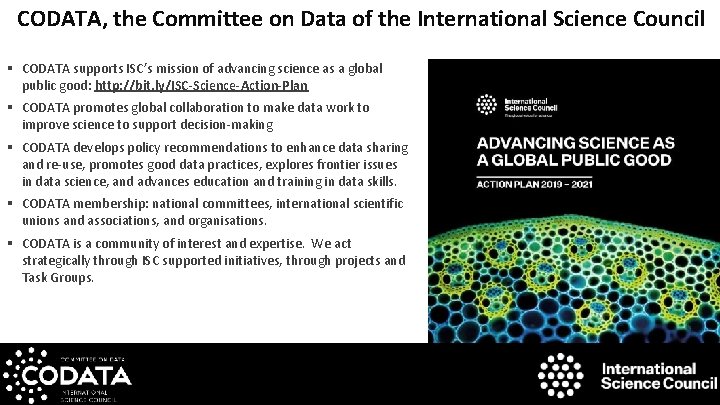 CODATA, the Committee on Data of the International Science Council § CODATA supports ISC’s
