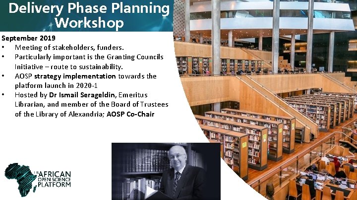 Delivery Phase Planning Workshop September 2019 • Meeting of stakeholders, funders. • Particularly important