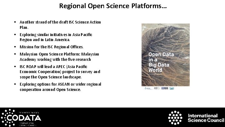 Regional Open Science Platforms… § Another strand of the draft ISC Science Action Plan.