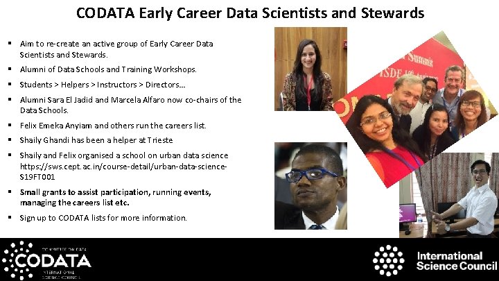 CODATA Early Career Data Scientists and Stewards § Aim to re-create an active group