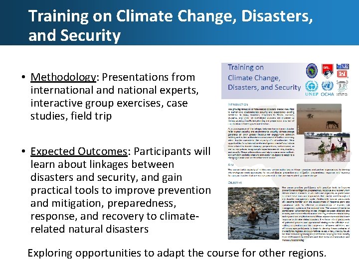 Training on Climate Change, Disasters, and Security • Methodology: Presentations from international and national